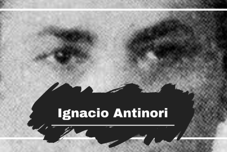 Ignacio Antinori was Born On This Day in 1885