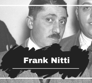How Did Frank Nitti Get Killed