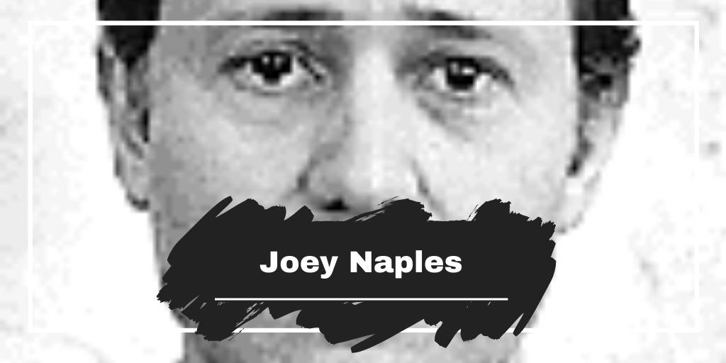 On This Day in 1991 Joey Naples was Killed Aged 59