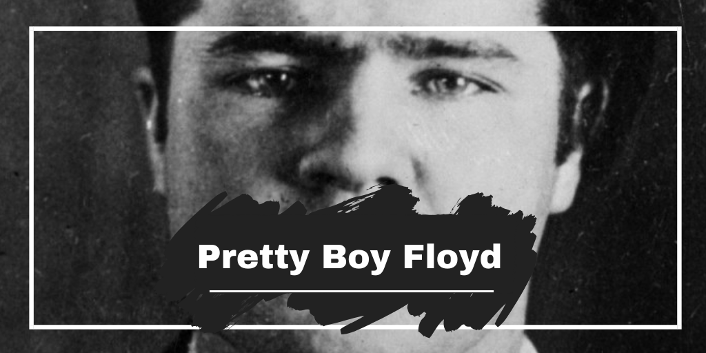 On this day in 1904 we saw the birth of Charles Arthur Floyd who later went on to become famous as Pretty Boy Floyd, the American bank robber of the 1920’s and 1930’s. Although, he didn’t live a long life, dying in a police shootout at the age of 30. Was he victim of the Great Depression? Either way he is still talked about over 80 years later…