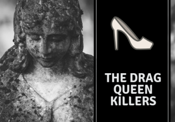 The Drag Queen Killers: Little Davey Pertillo & Charles Gagliodotto