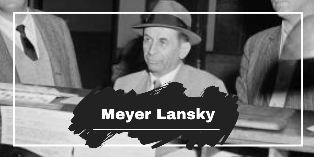 Today Meyer Lansky Would Have Turned 117 Years Old