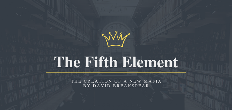 The Fifth Element The Creation of a New Mafia