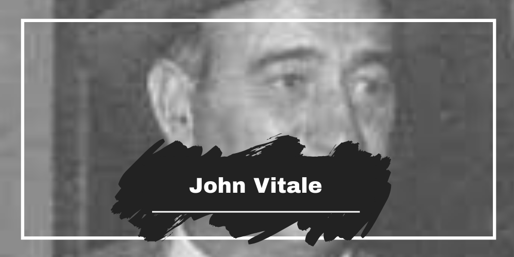 On This Dat in 1982 John Vitale Died, Aged 73