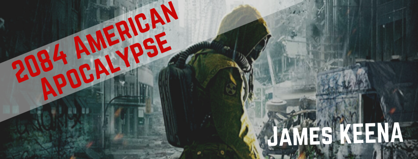 James Keena - 2084 American Apocalypse