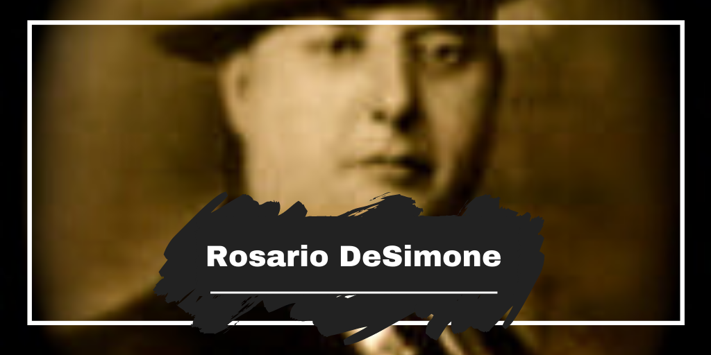 On This Day in 1946 Rosario DeSimone Died, Aged 72