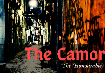 The Camorra: ‘The (Honourable) Society’