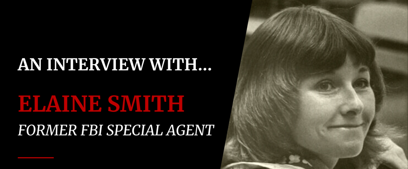 An Interview With FBI Special Agent Elaine Smith