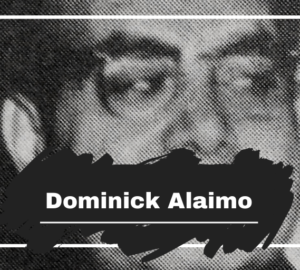 Dominick Alaimo: Born On This Day in 1910