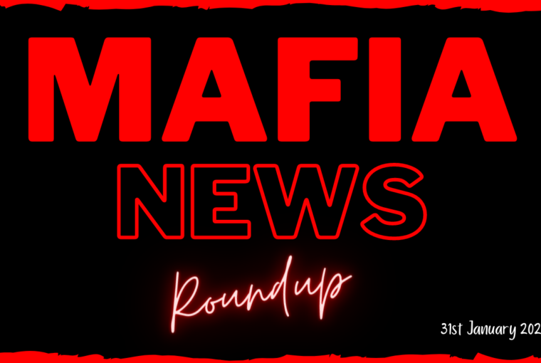 Mafia News Roundup - 31st January 2021