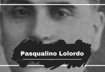 Pasqualino Lolordo: Killed On This Day in 1929, Aged 41
