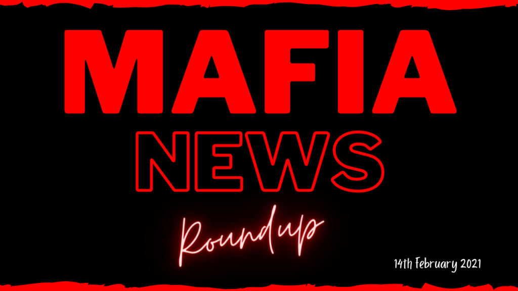 Mafia News Roundup - 14th February 2021