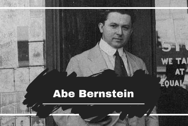 Abe Bernstein Died On This Day in 1968, Aged 76